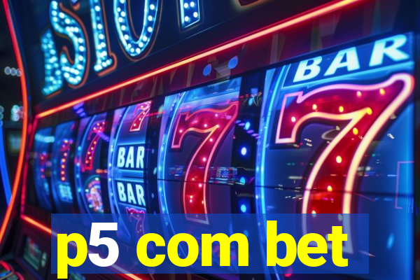 p5 com bet